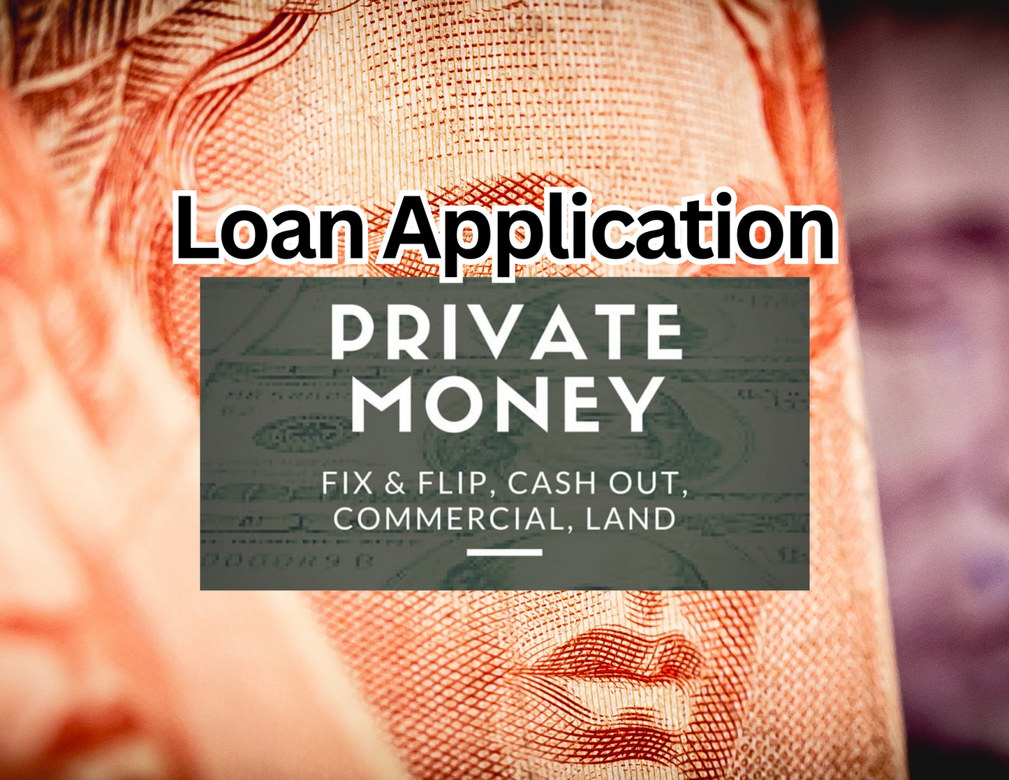 Download our FREE Private Money Loan Application